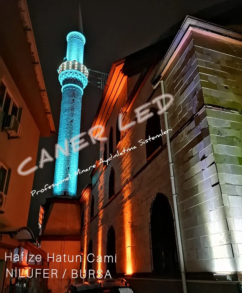 Bursa Nilüfer Beşevler Mahallesi Hafize Hatun Camii Minare Aydınlatma Projesi